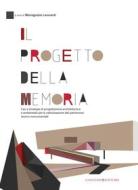 Ebook Il progetto della memoria di Maria Grazia Leonardi edito da Gangemi Editore