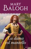 Ebook La dama col mantello (I Romanzi Oro) di Balogh Mary edito da Mondadori