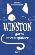 Ebook Winston, il gatto investigatore di Frauke Scheunemann edito da Feltrinelli Editore