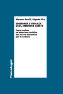 Ebook Economia e finanza degli heritage assets di Vincenzo Pacelli, Edoardo Sica edito da Franco Angeli Edizioni