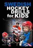 Ebook Swedish Hockey Drills for Kids di Jukka Aro edito da Books on Demand
