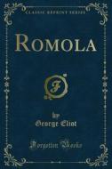 Ebook Romola di George Eliot edito da Forgotten Books