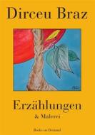 Ebook Erzählungen & Malerei di Dirceu Braz edito da Books on Demand