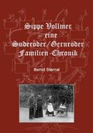 Ebook Sippe Vollmer - eine Suderöder/Gernröder Familien-Chronik di Bernd Sternal edito da Books on Demand