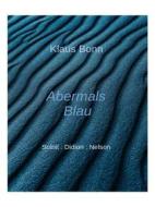 Ebook Abermals Blau di Klaus Bonn edito da Books on Demand