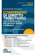 Ebook Compendio di diritto tributario di Francesco Bartolini, Pietro Savarro edito da Casa Editrice La Tribuna
