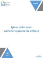 Ebook Igiene delle mani: come farla perché sia efficace di Nicoletta Scarpa edito da Zadig