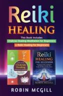 Ebook Reiki Healing di Robin McGill edito da Youcanprint
