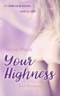 Ebook Your Highness di Nessa Maral edito da Books on Demand