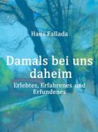 Ebook Damals bei uns daheim di Hans Fallada edito da Books on Demand