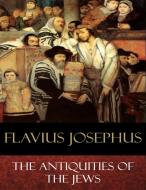 Ebook The Antiquities of the Jews di Flavius Josephus edito da BertaBooks