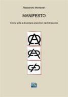 Ebook Manifesto di Alessandro Montanari edito da Onereed Edizioni
