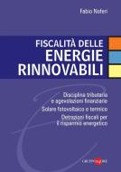 Ebook Fiscalità delle energie rinnovabili di fabio noferi edito da IlSole24Ore Professional