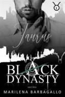Ebook TAURUS: Black Dynasty Series #1 di Marilena Barbagallo edito da Marilena Barbagallo