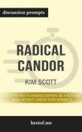 Ebook Summary: “Radical Candor: Fully Revised & Updated Edition: Be a Kick-Ass Boss Without Losing Your Humanity" by Kim Scott - Discussion Prompts di bestof.me edito da bestof.me