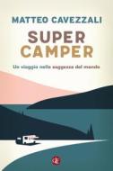 Ebook Supercamper di Matteo Cavezzali edito da Editori Laterza