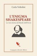 Ebook L'enigma Shakespeare di Carla Voltolini edito da Compagnia editoriale Aliberti