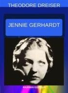 Ebook Jennie Gerhardt di Theodore Dreiser edito da Raanan Editeur