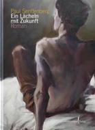 Ebook Ein Lächeln mit Zukunft di Paul Senftenberg edito da Himmelstürmer Verlag