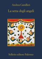 Ebook La setta degli angeli di Andrea Camilleri edito da Sellerio Editore
