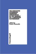 Ebook The eurozone experience: monetary integration in the absence of a european government di AA. VV. edito da Franco Angeli Edizioni
