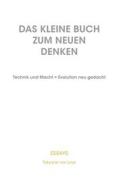 Ebook Das kleine Buch zum neuen Denken di Tatyana von Leys edito da Books on Demand