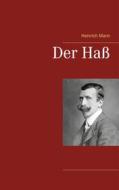 Ebook Der Haß di Heinrich Mann edito da Books on Demand