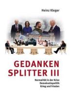Ebook Gedankensplitter III di Heinz Kleger edito da Books on Demand