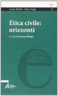 Ebook Etica civile: orizzonti di Augé Marc edito da Edizioni Messaggero Padova