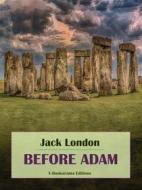 Ebook Before Adam di Jack London edito da E-BOOKARAMA