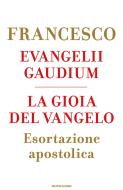 Ebook Evangelii gaudium. La gioia del Vangelo di Francesco edito da Mondadori