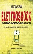 Ebook Elettroshock di Italo e Ignazio Cucci edito da Minerva Edizioni