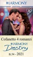 Ebook Cofanetto 4 Harmony Destiny n.54/2021 di Barbara Dunlop, Karen Booth, Joss Wood, Katherine Garbera edito da HarperCollins Italia