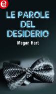 Ebook Le parole del desiderio (eLit) di Megan Hart edito da HarperCollins Italia