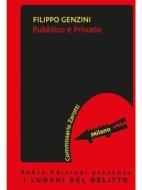 Ebook Pubblico e Privato di Filippo Genzini edito da Robin Edizioni
