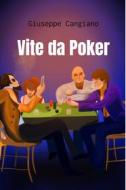Ebook Vite da Poker di Cangiano Giuseppe edito da ilmiolibro self publishing