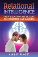 Ebook Relational Intelligence di Albert Piaget edito da Youcanprint