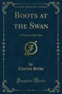 Ebook Boots at the Swan di Charles Selby edito da Forgotten Books