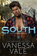 Ebook South di Vanessa Vale edito da Bridger Media