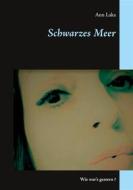 Ebook Schwarzes Meer di Ann Laka edito da Books on Demand