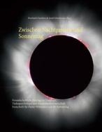 Ebook Zwischen Nachtgestirn und Sonnentag di Eberhard Cherdron edito da Books on Demand