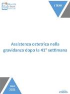 Ebook Assistenza ostetrica nella gravidanza dopo la 41° settimana di Cristiana Ferriolo, Ilaria Inzis edito da Zadig