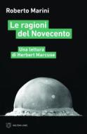 Ebook Le ragioni del Novecento di Roberto Marini edito da Meltemi
