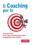 Ebook Il coaching per te di Lorenzo Paoli, Enrico Illuminati, Andrea Falleri edito da Vallardi