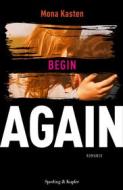 Ebook Begin Again (versione italiana) di Kasten Mona edito da Sperling & Kupfer