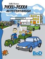 Ebook Pikku-Pekka autotehtaassa di Jukka Keränen edito da Books on Demand