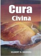 Ebook Cura Divina di Dr Gilbert Adimora edito da Gabriel Agbo