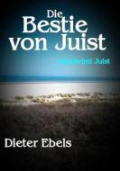 Ebook Die Bestie von Juist di Dieter Ebels edito da Books on Demand