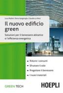 Ebook Il nuovo edificio green di Luca Rubini, Silvia Sangiorgio, Claudia Le Noci edito da Hoepli