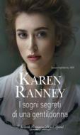 Ebook I sogni segreti di una gentildonna di Karen Ranney edito da HarperCollins Italia